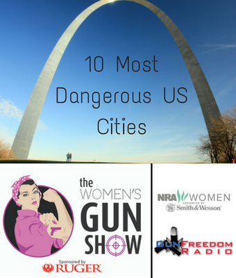 most dangerous cities us women's gun show
