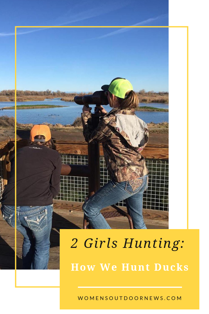 2 Girls Hunting: How We Hunt Ducks