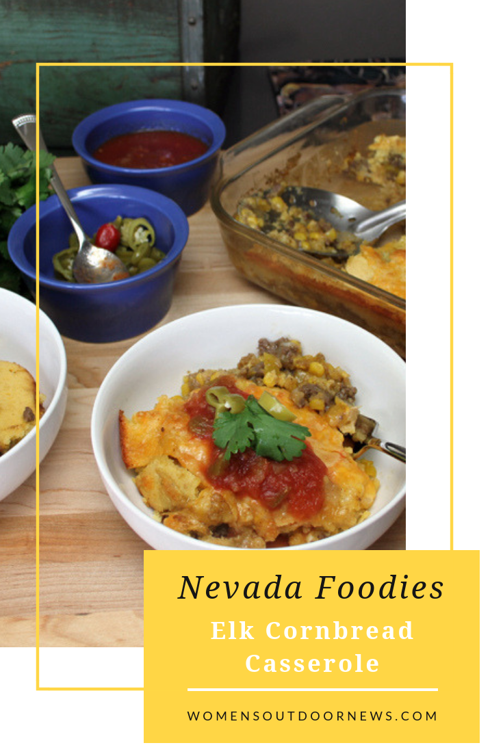 Nevada Foodies: Elk Cornbread Casserole