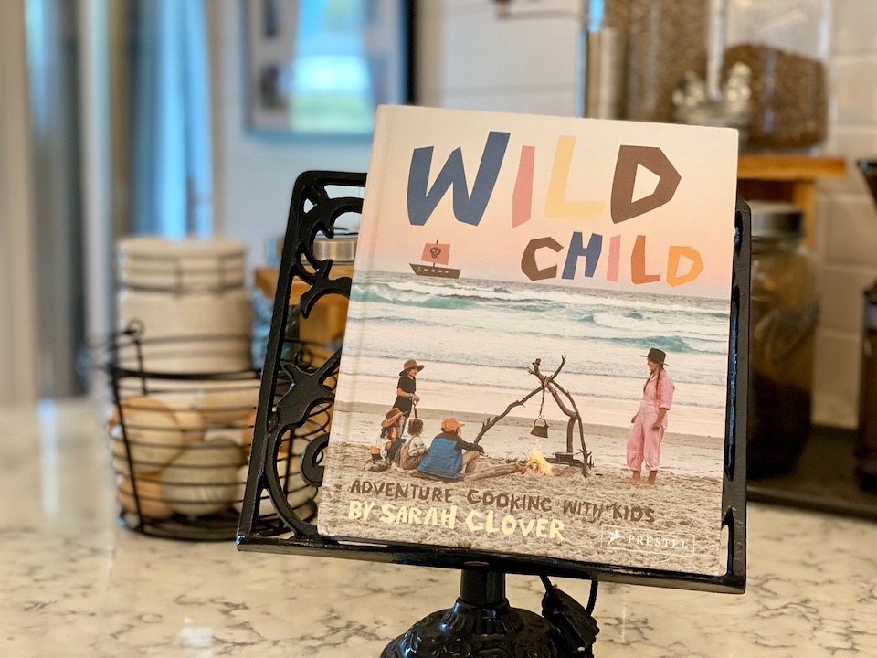 Wild Child: Adventure Cooking With Kids