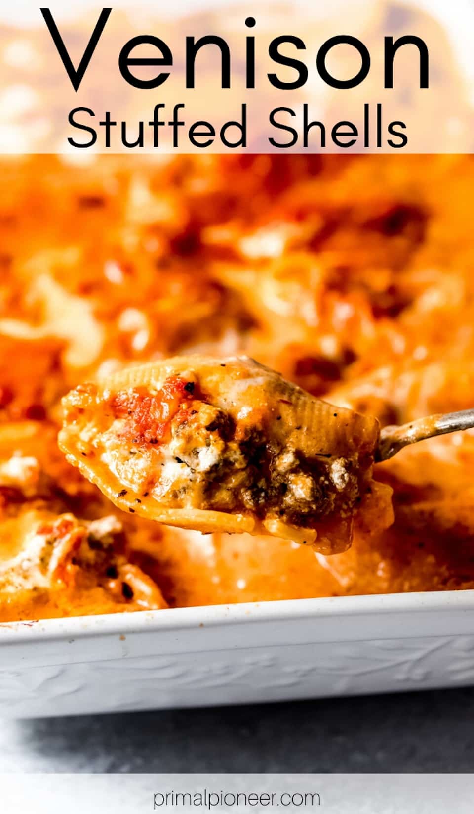 Primal Pioneer Venison Lasagna Stuffed Shells