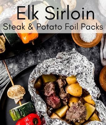ELK SIRLOIN STEAK AND POTATO FOIL PACKS feature
