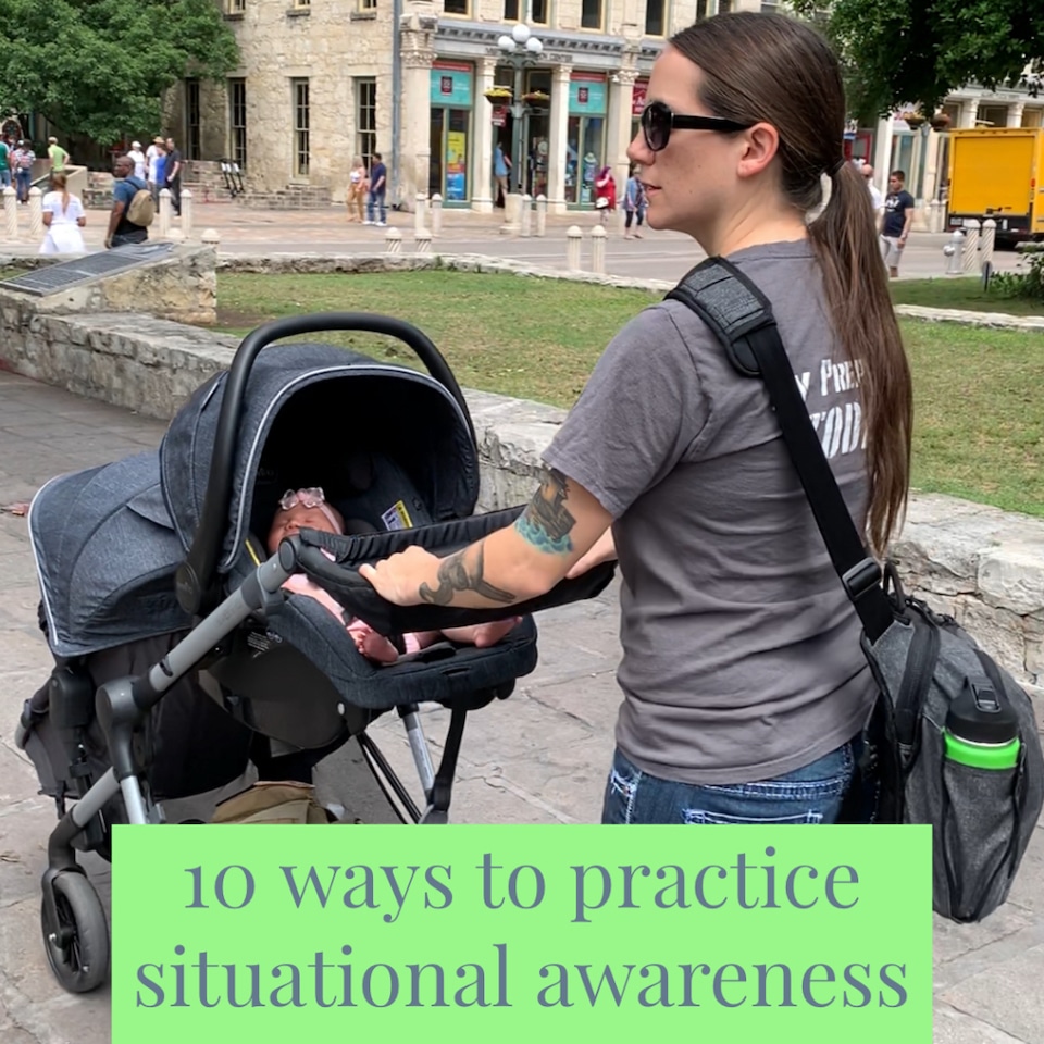 Top 10 Ways TO Practice Situational Awareness Everyday